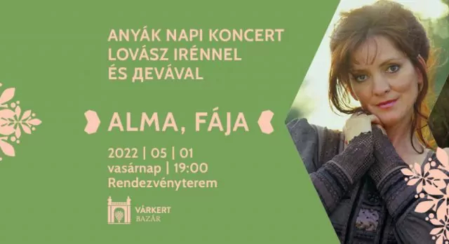 ALMA, FÁJA: ANYÁKNAPI KONCERT
